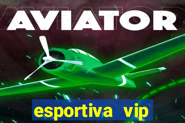 esportiva vip reclame aqui